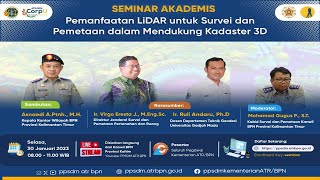 Seminar Akademis  Pemanfaatan LiDAR untuk Survei dan Pemetaan dalam Mendukung Kadaster 3D [upl. by Cristie]