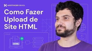 Como Fazer Upload de Site HTML na Hostinger Brasil [upl. by Standley150]