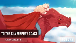 To The Silverspray Coast  Kirishima amp Bakugou x Listener  Fantasy Series EP 10 [upl. by Fredelia]