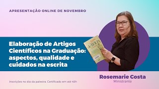 Elaboração de Artigos Científicos na Graduação aspectos qualidade e cuidados na escrita [upl. by Cone]