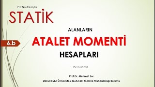 STATİK 6b  Alanların Atalet Momenti Hesapları [upl. by Cerelly65]