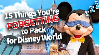 15 Things Youre Forgetting to Pack for Disney World [upl. by Magena]