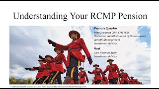 Understanding Your RCMP Pension [upl. by Frederich6]