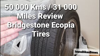 Bridgestone Ecopia Tires Review After 50 000kms  31 000 Miles 4K [upl. by Darsey]