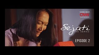 SEJATI The Series  Episode 2 [upl. by Asiulana]