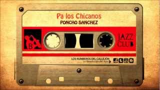 Poncho Sanchez  Pa Los Chicanos [upl. by Sulrac184]