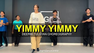 Yimmy Yimmy  Class Video  Deepak Tulsyan Choreography  G M Dance Centre [upl. by Aivat]