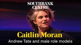 Caitlin Moran on Andrew Tate and modern male role models [upl. by Filemon]