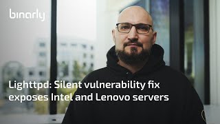 Lighttpd Silent vulnerability fix exposes Intel and Lenovo servers [upl. by Suiremed138]