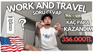 Work and Travel Soru Cevap  Kaç Para Kazandım  Şirket Önerisi 2025 [upl. by Morril466]