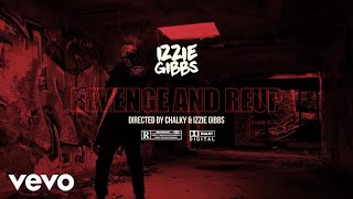 Izzie Gibbs  Revenge amp Reup Official Music Video [upl. by Julianne]