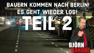 Bauerndemo in Berlin  Es geht wieder los [upl. by Ahsirhcal197]