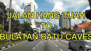 Driving From Jalan Hang Tuah To Bulatan Batu Caves  Kuala Lumpur 11112023 [upl. by Arret552]