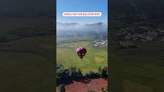 Araku లో Hot Air Balloon Ride 🤩 araku shorts trending [upl. by Rettke]