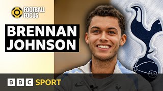 Im really confident we can get a trophy this season  Brennan Johnson  BBC Sport [upl. by Lhadnek]