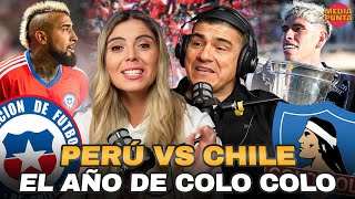 ESPECIAL COLO COLO CAMPEÓN  PREVIA CHILE VS PERU  MEDIAPUNTA [upl. by Nnaasil]