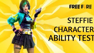 Steffie Character Ability Test  Free Fire Steffie Ability Test  Steffie Ability Test [upl. by Wynny]