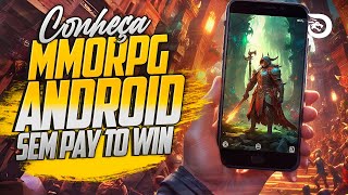 MMORPG para ANDROIDiOS GRATUITOS E SEM PAY TO WIN [upl. by Nairim]