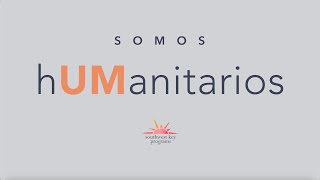 somos hUManitarios [upl. by Eddy]