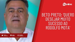 Beto Preto Quero desejar muito sucesso ao Rodolfo Mota [upl. by Eneles]