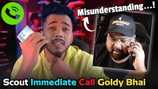 Goldy Bhai Angry on Scout ❌ Scout Live Call Goldy Bhai ✅ [upl. by Greenman]