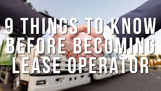 9 MUSTKNOWS Before Becoming a Lease Operator [upl. by Ahola]