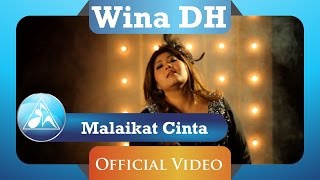 Wina DH  Malaikat Cinta Official Video Clip [upl. by Willard833]