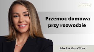 Przemoc domowa przy rozwodzie  natychmiastowa izolacja ofiary od sprawcy [upl. by Nyllaf]