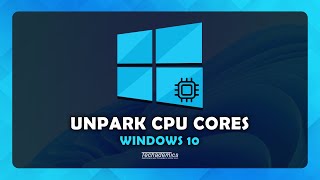 How To Unpark CPU Cores Windows 10  Speed Up Computer FAST [upl. by Solitta751]