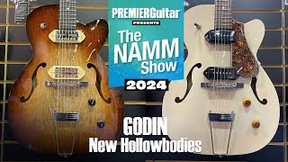 Godin 5th Avenue Hollowbodies Demo  NAMM 2024 [upl. by Petr]