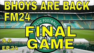 The Bhoys Are Back In Action Celtics Epic Season 6 Journey Continues With Fulltimefm In Episode 24 [upl. by Naval]