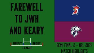 MATCH HIGHLIGHTS  NRL 24  Farewell to JWH and Keary [upl. by Law]