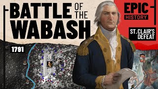 Stumbling to Disaster Battle of the Wabash [upl. by Ahsikyt]