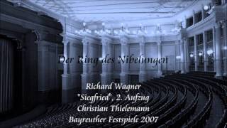 Wagner quotSiegfriedquot Act 2  Thielemann Bayreuth 2007 [upl. by Omero]