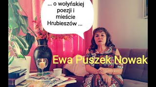 Wołyń  Ewa Puszek Nowak  o wołyńskiej poezji i kresowym mieście Hrubieszów Hrubieszów 26102024 [upl. by Ykvir]