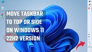 Windows 11 22H2 taskbar customization Move to the top or side  2022 [upl. by Erodasi956]