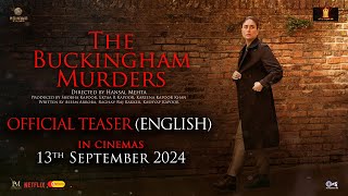 The Buckingham Murders  English Teaser  Kareena Kapoor Khan Ektaa R Kapoor Hansal M  Sept 13 [upl. by Alaine]