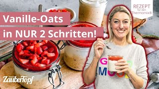 😍🥣 Das schnellste Frühstück Vanille Overnight Oats mit fruchtiger Erdbeersoße  Thermomix® Rezepte [upl. by Sapphire]