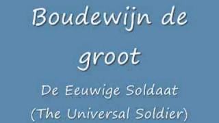 Boudewijn de groot  De Eeuwige Soldaat [upl. by Sheff]