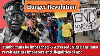 Tinubu must be impeach amp Arrested  Nigerians must revolt against imposters and illegalities of Apc [upl. by Etteb]