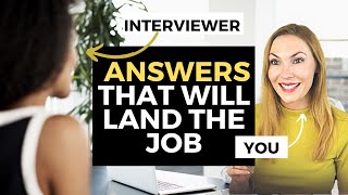 BEST Answers to the 10 Most Asked Interview Questions  Interview Questions and Answers [upl. by Berry]