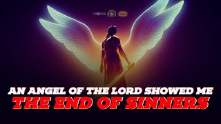 AN ANGEL OF THE LORD SHOWED ME THE END OF SINNERS  HEAVEN AND HELL WITH EVANGELIST AWUSI 281123 [upl. by Hemingway]