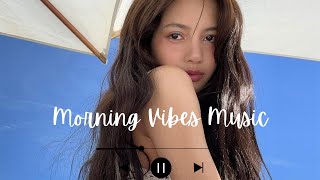 Morning Vibes playlist  Girl boss vibes  Confidence playlist 2024 [upl. by Pip447]