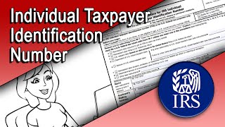 Individual Taxpayer Identification Number ITIN [upl. by Notsua]