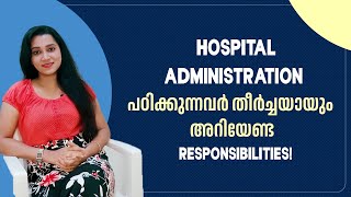 Hospital Administration Job important Responsibility  Hospital Administration Course Malayalam [upl. by Munniks]