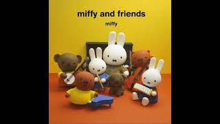 Miffy amp Friends Theme Song Audio [upl. by Akinet100]