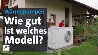 Wärmepumpen im Test So schneiden unterschiedliche Modelle ab  mehrwert  BR24 [upl. by Ythomit241]