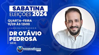 SABATINA COM DR OTÁVIO PEDROSA BODOCÓ  11 09 24 [upl. by Ahsienot]