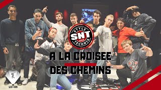 quotA LA CROISEE DES CHEMINSquot  Documentaire SNT Crew [upl. by Gil]