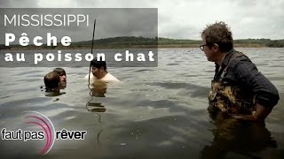 Mississippi les légendes du fleuve  pêche au poisson chat plateau intégral  fautpasrever [upl. by Htebasyle517]